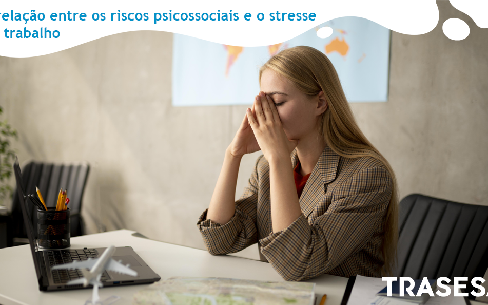 A-relacao-entre-os-riscos-psicossociais-e-stresse-no-trabalho
